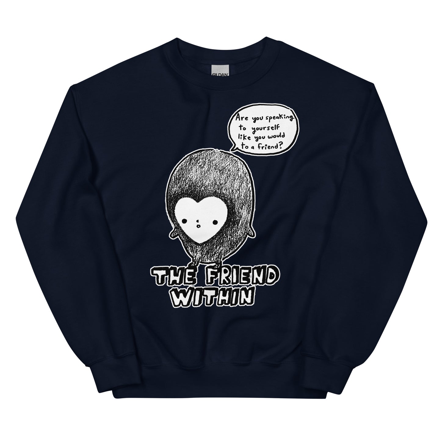 THE FRIEND WITHIN - DARK COLORS - Unisex Sweatshirt