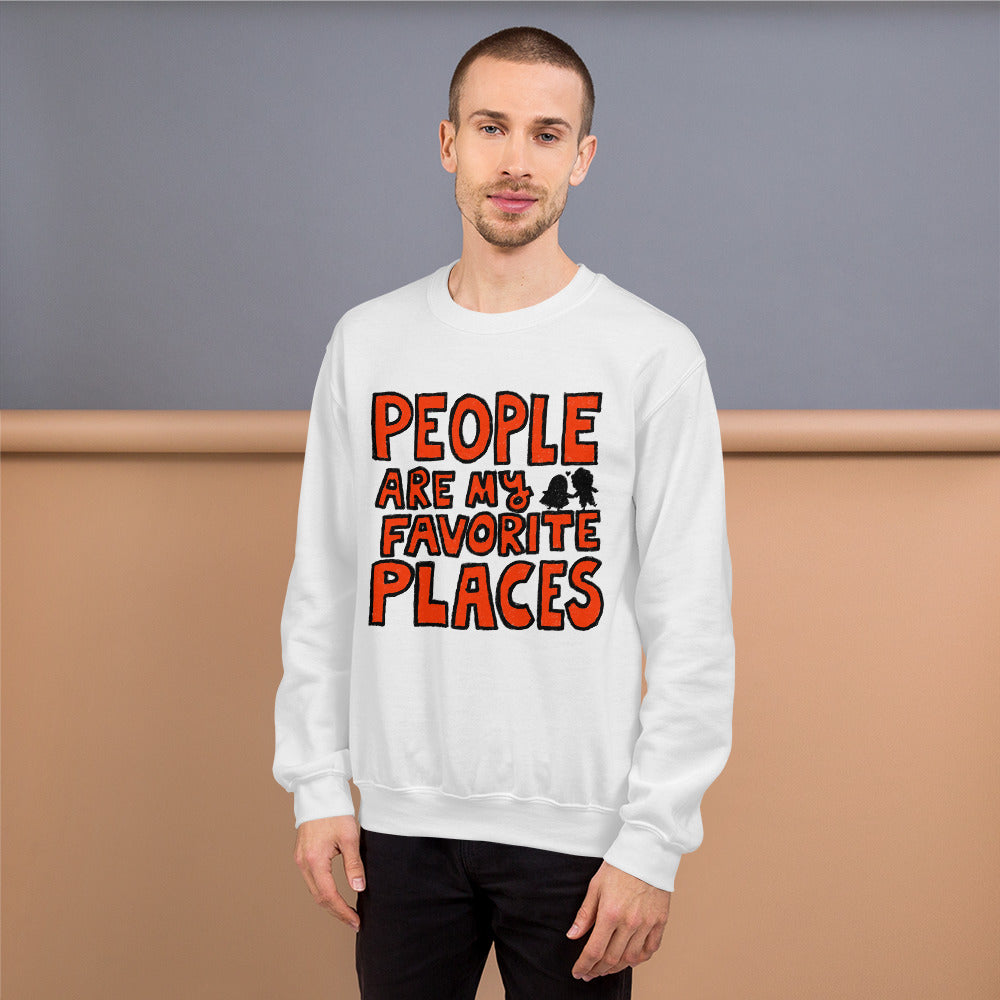 PEOPLE ARE MY FAVORITE PLACES - Sweatshirt
