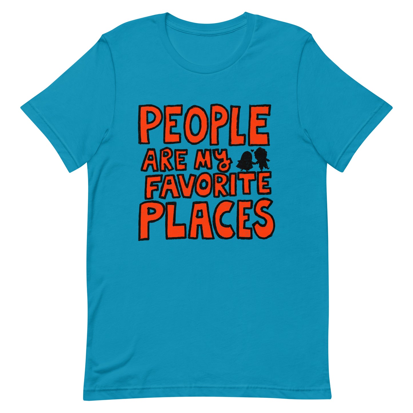 PEOPLE ARE MY FAVORITE PLACES - unisex T-shirt